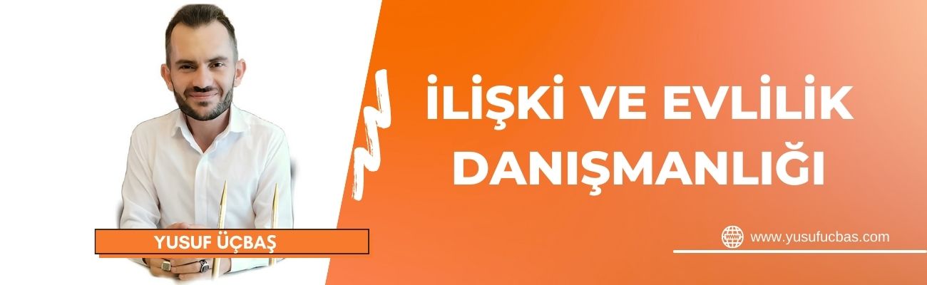 İLİŞKİ VE EVLİLİK DANIŞMANLIĞI